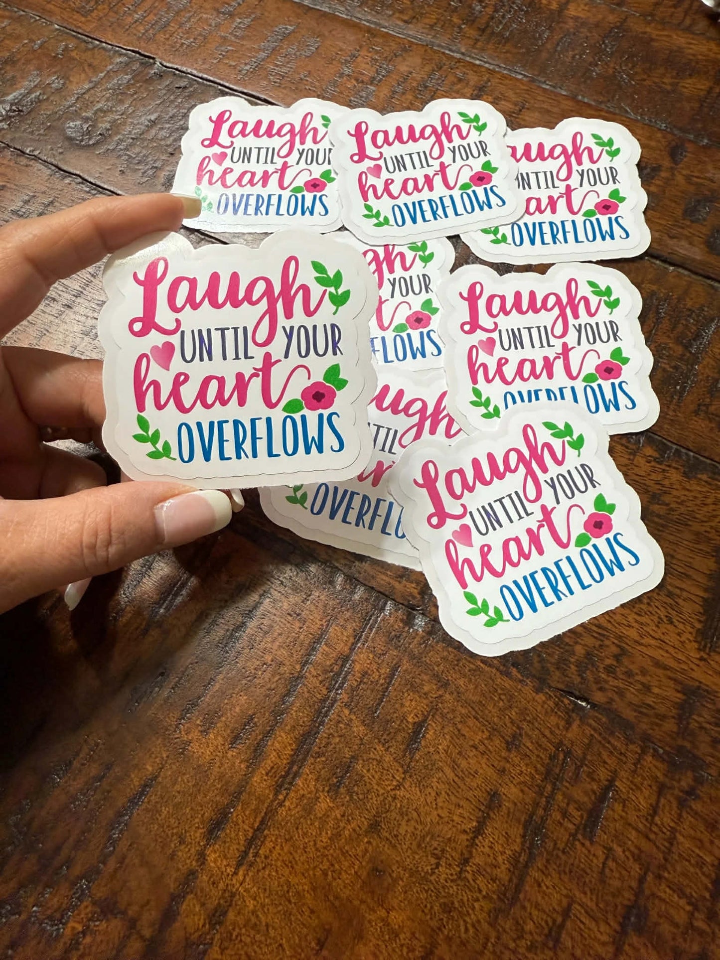 Laugh Until Your Heart Overflows - Die Cut Stickers/Decals