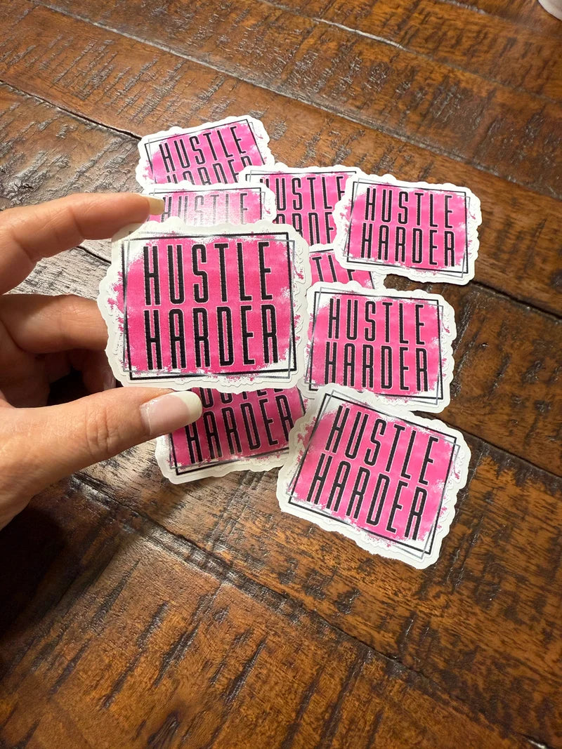 Hustle Harder - Die Cut Stickers/Decals