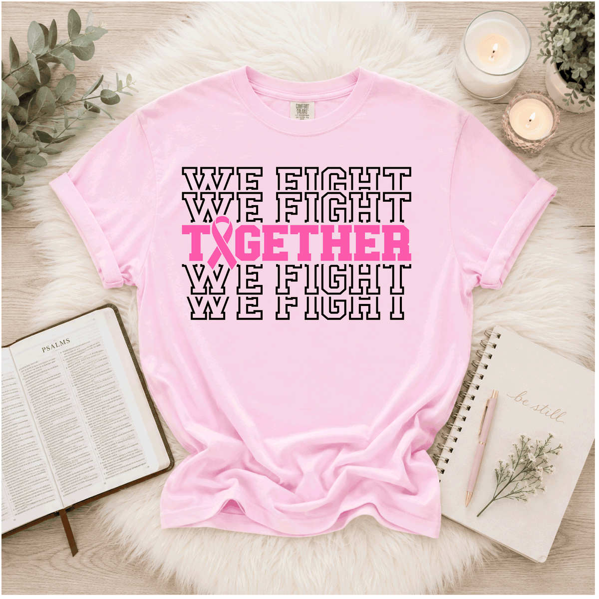 We Fight Together - Breast Cancer Awareness