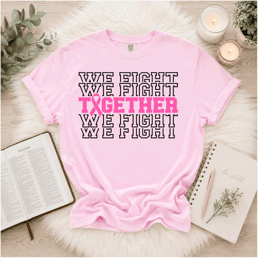 We Fight Together - Breast Cancer Awareness