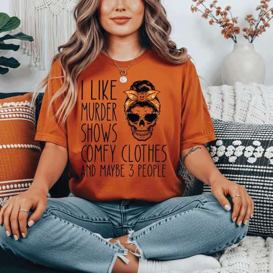 I Like Murder Shows Comfy Clothes