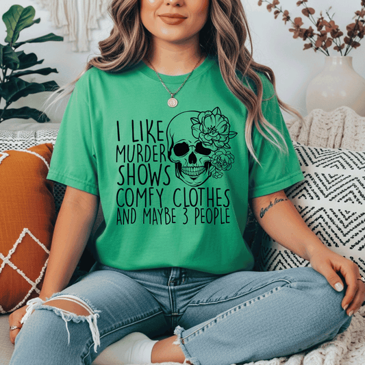 I Like Murder Shows Comfy Clothes Skeleton/Floral