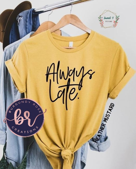 Always Late Graphic Tee