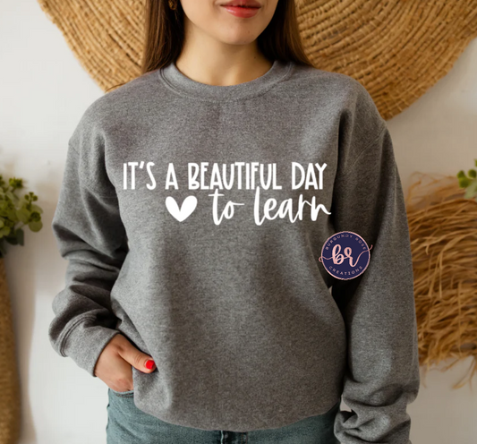 It's A Beautiful Day To Learn Graphic Tee