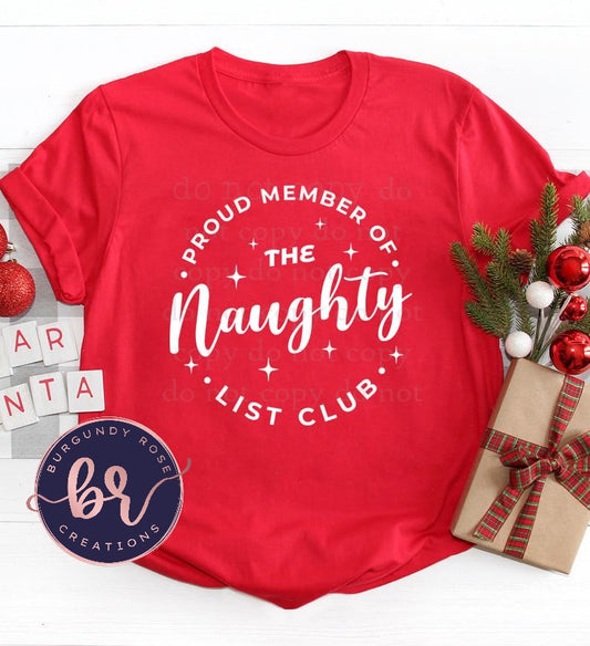 Proud Member Of The Naughty List Club Graphic Tee