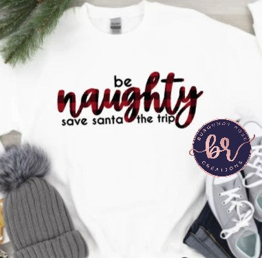 Be Naughty Save Santa The Trip Graphic Tee